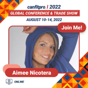 canfitpro 2022: Global Conference and Trade Show presenter: Aimee Nicotera