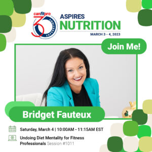 canfitpro ASPIRES Nutrition presenter: Bridget Fauteux