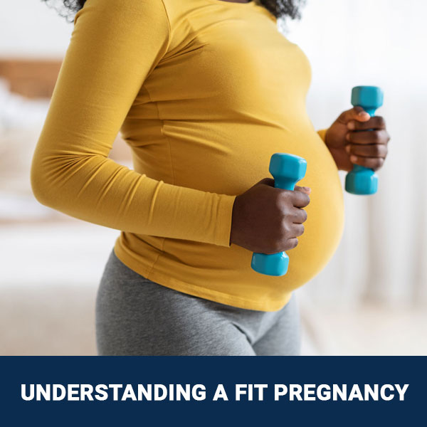 Understanding a Fit Pregnancy