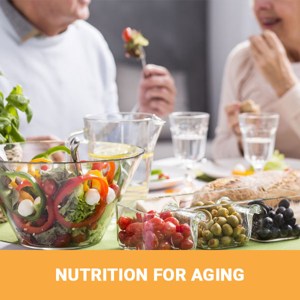 Nutrition for Aging Well